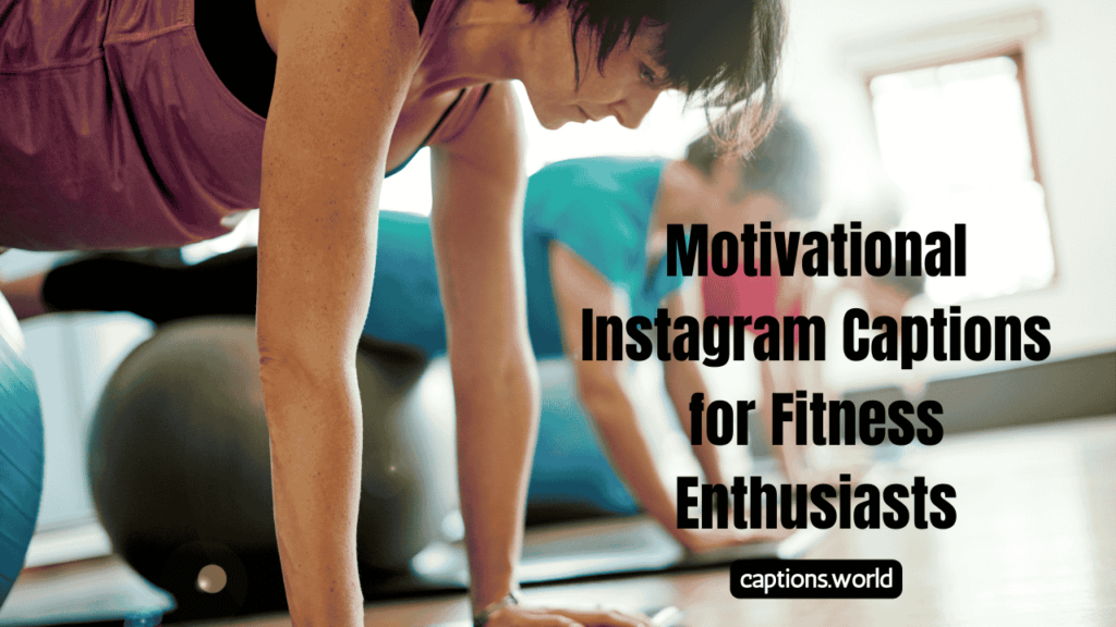 Motivational Instagram Captions for Fitness Enthusiasts