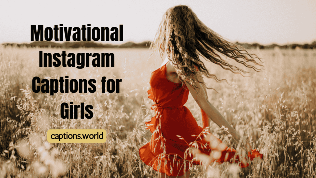 Motivational Instagram Captions for Girls